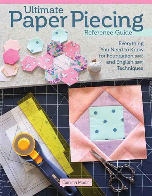 Ultimate Paper Piecing Reference Guide - LAN 246