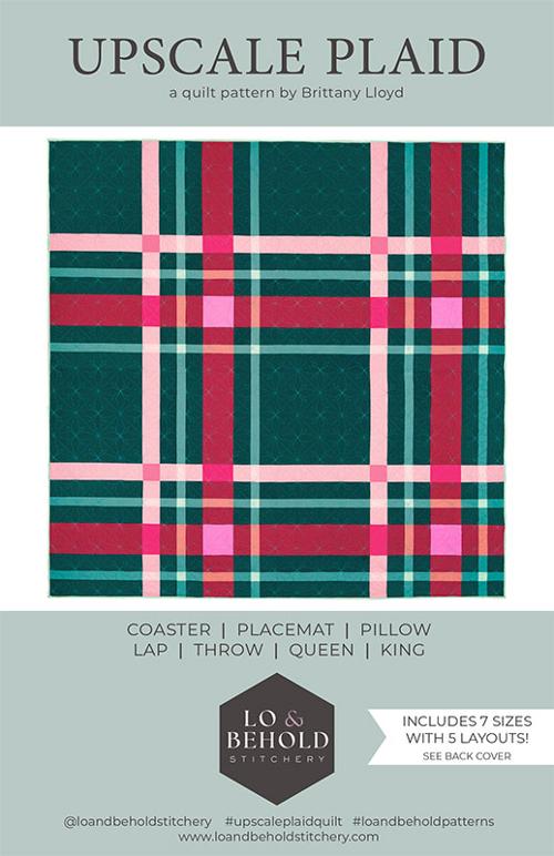 Upscale Plaid Quilt Pattern by Lo & Behold Stitchery - LBS 127