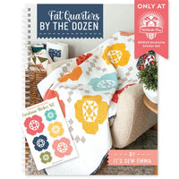 Fat Quarters By The Dozen Quilt Book by It's Sew Emma - ISE 963
