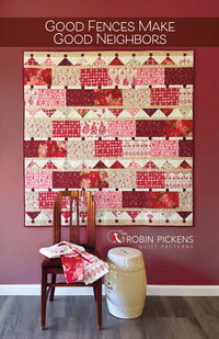 Good Fences Make Good Neighbors Quilt Pattern by Robin Pickens - RPQP-GFGN171