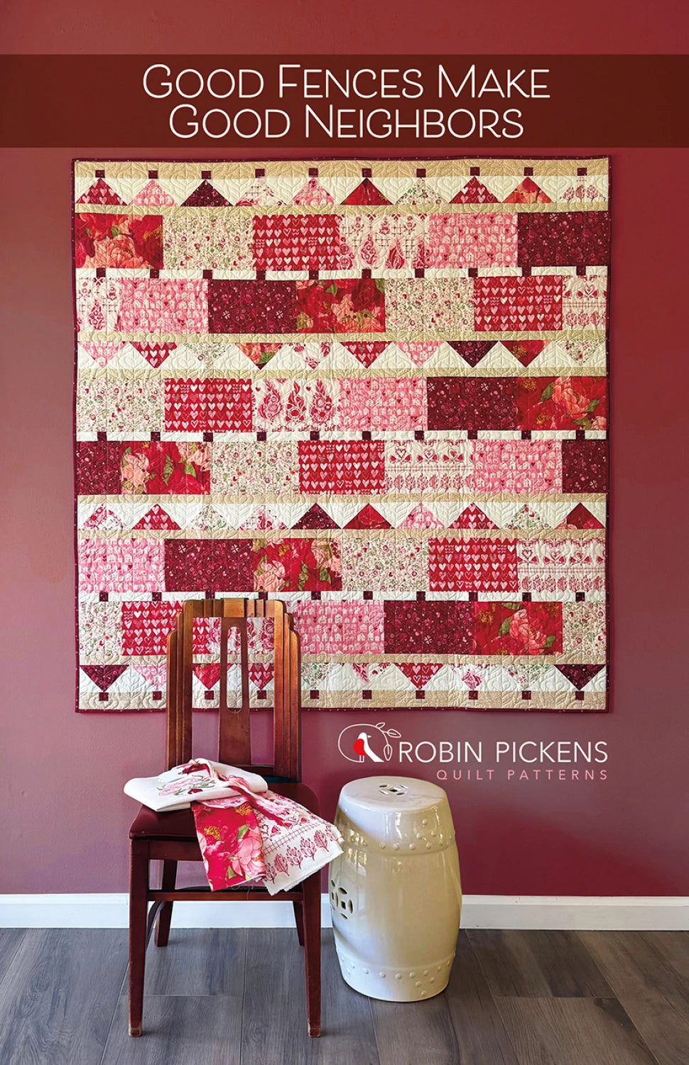 Good Fences Make Good Neighbors Quilt Pattern by Robin Pickens - RPQP-GFGN171