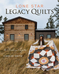Lone Star Legacy Quilts By Lindlee Smith - 11612