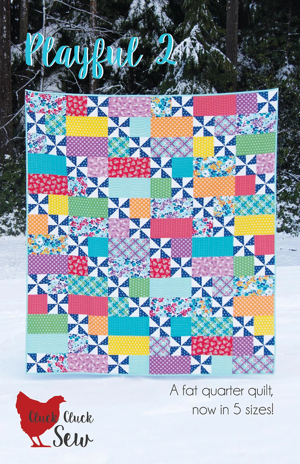 Playful 2 Quilt Pattern by Cluck Cluck Sew - CCS169