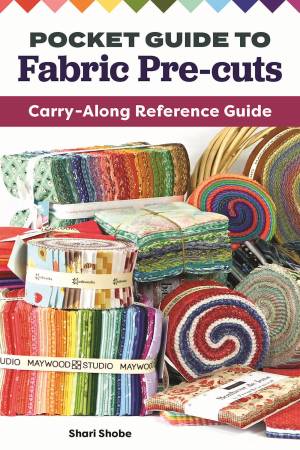 Pocket Guide To Fabric Pre-cuts - L0291P
