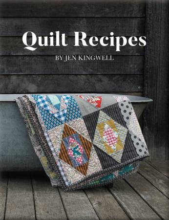 Quilt Recipes Book by Jen Kingwell - D5204