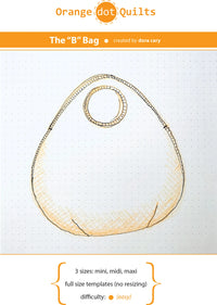 The B Bag Pattern - ODQ-B-BAG