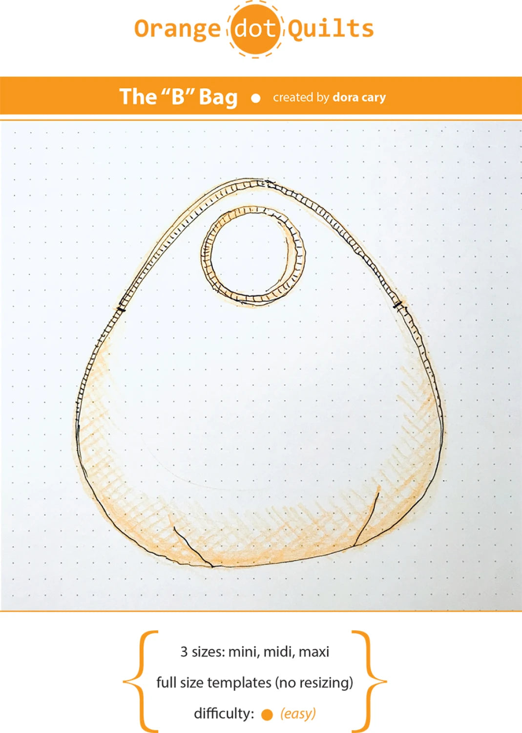 The B Bag Pattern - ODQ-B-BAG