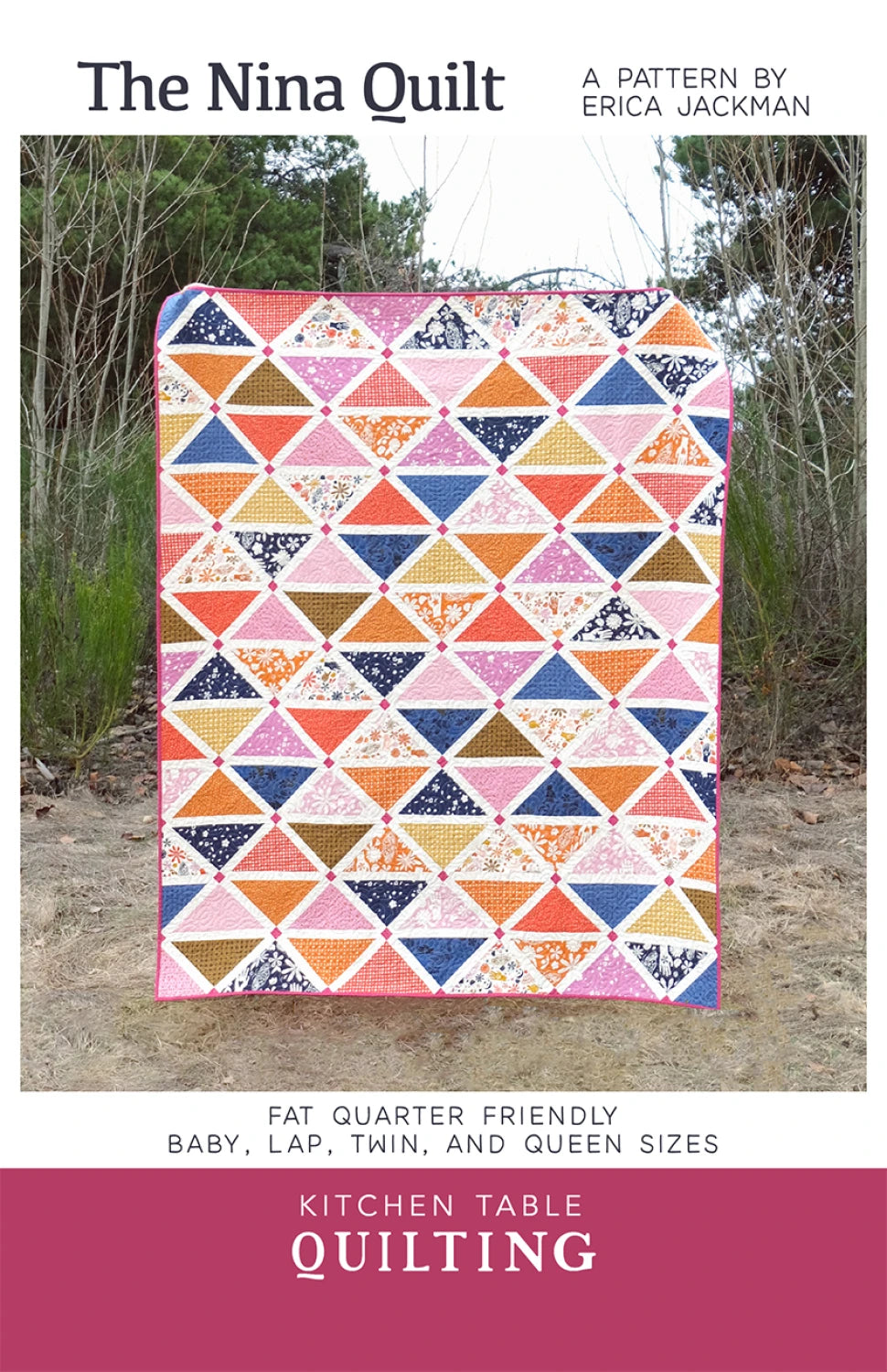 The Nina Quilt Pattern from Kitchen Table Quilting - P212-NINA