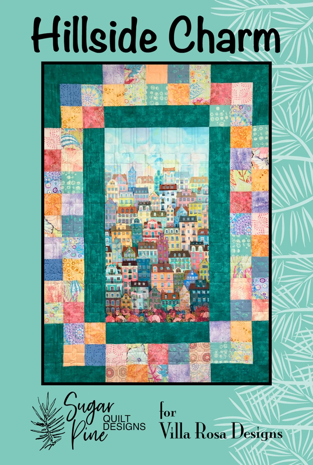 Hillside Charm Quilt Pattern by Villa Rosa Designs - VRDSP010