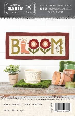 Bloom Bloom Where You're Planted Quilt Pattern - BMB1868 You're Planted Quilt Patter - BMB1868
