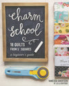 Charm School Quilt Book - 11176