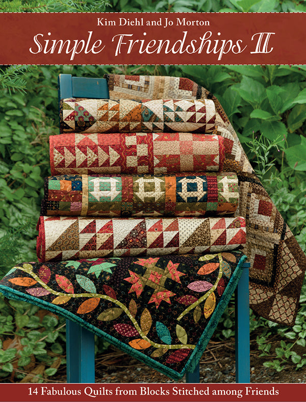 Simple Friendships II Quilt Book by Kim Diehl and Jo Morton - B1459