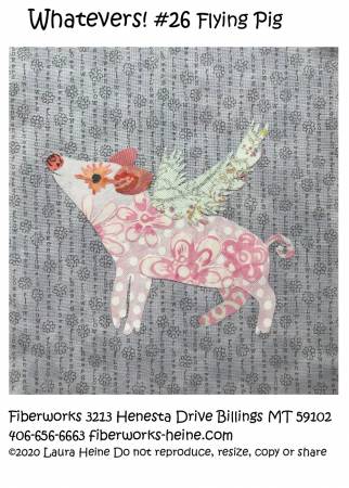 Whatevers! #26 Flying Pig Quilt Pattern - FWLHWHAT26
