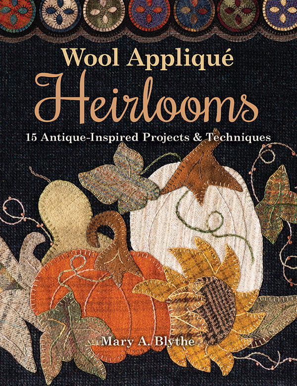 Wool Applique Heirloom Quilt Book - 11342