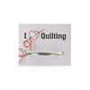 Quotable Cuffs - I Heart Quilting - PCCF-IHQ